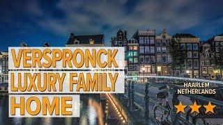 Verspronck Luxury Family Home hotel review | Hotels in Haarlem | Netherlands Hotels