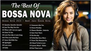 Best Relax Jazz Bossa Nova Collection  Top Best Of Bossa Nova Covers 2024  Bossa Nova Cool Music