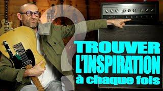 TROUVER L'INSPIRATION A CHAQUE FOIS #1