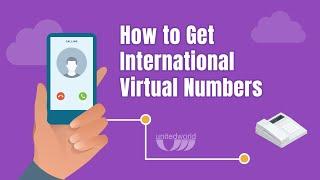 How to Get International Virtual Numbers