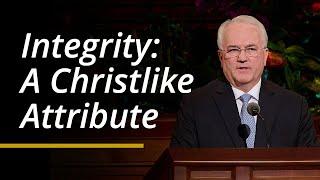 Integrity: A Christlike Attribute | Jack N. Gerard | April 2024 General Conference