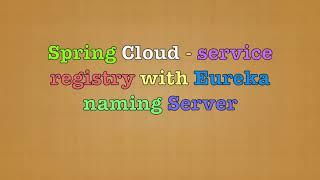 Spring Cloud Naming Server and Discovery Client | Netflix Eureka