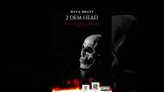 Deva Bratt - 2 Dem Dead (ThrowBack Freestyle Speed Rap Diss Track)