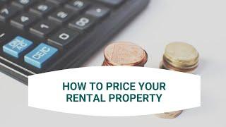 How to Price your Rental Property in Los Gatos and Santa Clara County