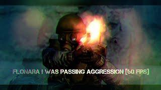 FLONARA - I WAS passing AGGRESSION - CSS V34 CLIENTMOD EDIT