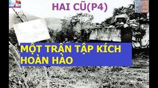 Hai Cũ (P4)  TRẬN TẬP KÍCH HOÀN HẢO