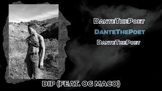 DanteThePoet  | DIP feat. OG MACO (Q&A VIDEO)