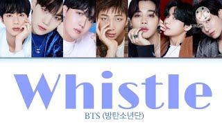 How Would BTS Sing ‘WHISTLE’ by BLACKPINK (Color Coded Lyrics Eng/Rom/Han)