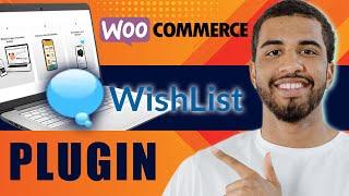 How to Use Woocommerce Plugin From Wishlist | Supercharge Your Store’s Traffic (2024)