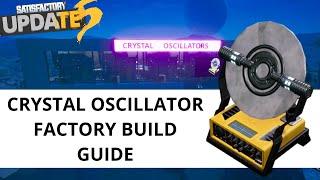 Satisfactory Update 5 - Crystal Oscillator Factory Build Guide | 100% Efficient 4 Oscillators / min