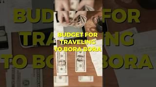 Bora Bora on a Budget: Affordable Travel Tips! #borabora