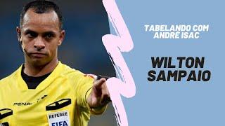 Entrevista especial com o árbitro Wilton Sampaio