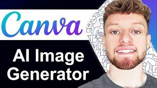 How To Use Canva AI Image Generator (Step By Step)