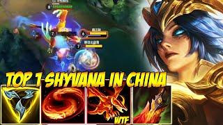 TOP 1 SHYVANA IN CHINA WILD RIFT - ELDER DRAGON SHYVANA