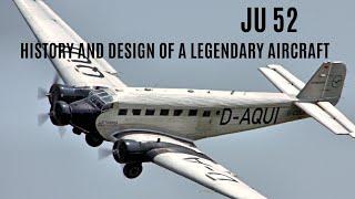 Junkers Ju 52: History and Design of a Legendary Aircraft