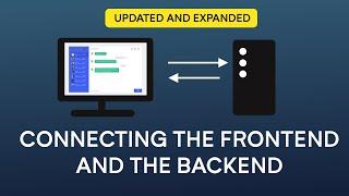 Connecting the frontend and the backend - UPDATED AND EXPANDED