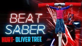 BeatSaber- Hurt (Oliver Tree)