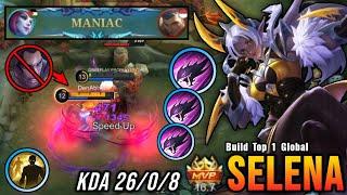 26 Kills + MANIAC!! NonStop Roam & Gank Selena MVP 16.7 Points!! - Build Top 1 Global Selena ~ MLBB