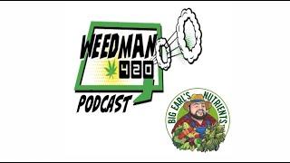 Ep. 1 - Introducing The Grow Hour featuring Mr Weedman & Big Earl