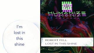 Robert Fell - Lost in this Shine
