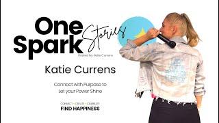 Connect with Purpose to Let Your Power Shine - Katie Currens