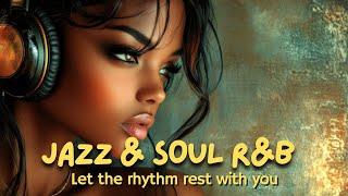 Jazz & Soul R&B – Gentle Tides of Harmony | Late-Night Sax & Rhodes Flow 