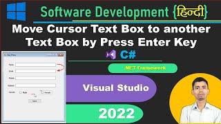 How to move the cursor textboxes to another textbox when pressing enter |key press c# tutorial 2022