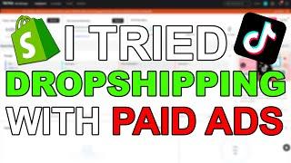 I Tried Dropshipping With Paid TikTok Ads In 2025