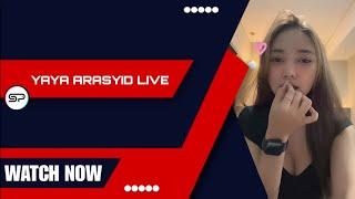 YAYA ARASYID LIVE || TIKTOK EXCLUSIVE