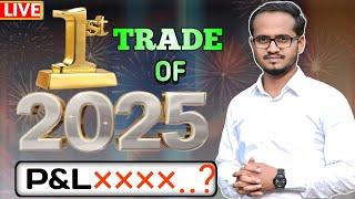 Live Trading / NEW YEAR 2025 / 01-01-2025