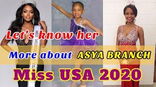 ASYA BRANCH WHO IS SHE? | LET'S KNOW MORE ABOUT HER | MISS USA 2020