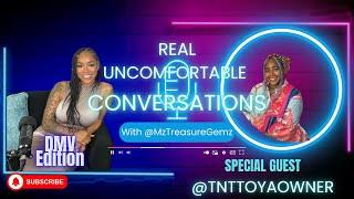 Real Uncomfortable Conversations Episode 6 With Toya Hustle