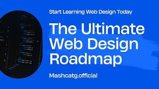 How to Become a Web Designer in 2023 | Web Design Roadmap in 1.5 minutes | Mashcatg