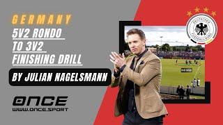 5v2 Rondo to 3v2 Finishing Drill | Germany by Julian Nagelsmann 