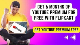 How to Redeem Your Flipkart YouTube Premium Code and Enjoy Ad-Free Music and Video on YouTube?