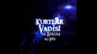 Kurtlar Vadisi 88. Bölüm HD (60 Fps) - Valley of the Wolves Episode. 88 HD (60 Fps)