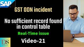 ODN Incident | No sufficient record found in Control Table | DS SAP FICO CLASSES