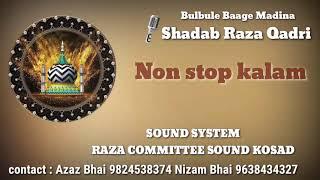 Non stop kalam By Shadab Raza Qadri