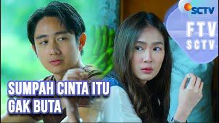 FTV SCTV Full Kenny Austin, Shanice Margaretha - Sumpah Cinta Itu Gak Buta