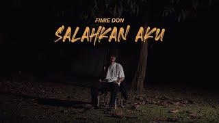 Fimie Don – Salahkan Aku (Official Visualizer)