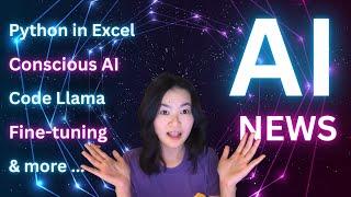  AI Highlights: Python in Excel, Code Llama, Seamless,  models, and More!