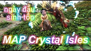 (ARK: Survival Evolved) : MAP Crystal Isles 1# :LẦN  ĐẦU sinh tồn trên đảo kim cương