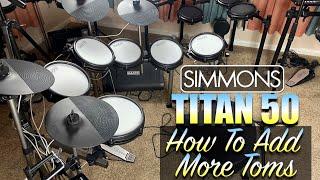 SIMMONS Titan50: How To Add More Toms