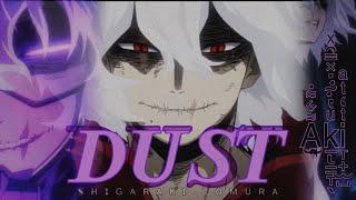 Shigaraki Tomura - DUST [My Hero Academia] AMV