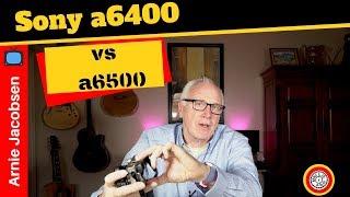 Sony A6400 Vs A6500