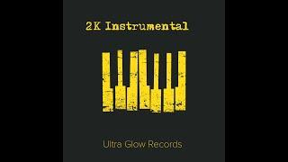 2K Instrumental- Ultra Glow Records