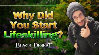 Why I ONLY Enjoy Lifeskilling In Black Desert Online and EVERY MMO