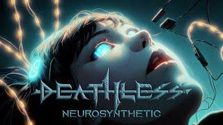 Deathless - "Neurosynthetic" (Official)