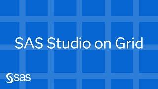 SAS Studio On Grid