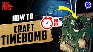 How to Make a Time Bomb in Sons of the Forest | Crafting Guide